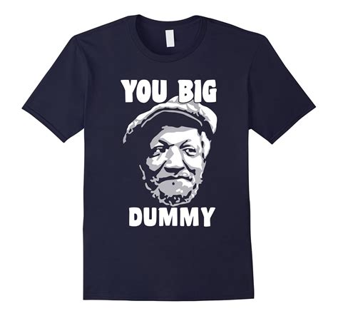 you big dummy t shirt